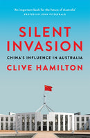 Silent Invasion : China's influence in Australia-9781743794807