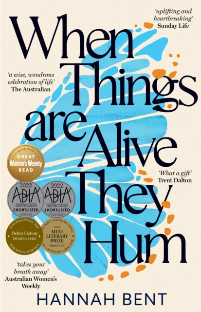 When Things Are Alive They Hum-9781761150463