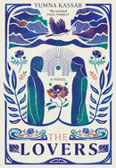 The Lovers : SHORTLISTED FOR THE MILES FRANKLIN LITERARY AWARD-9781761150623