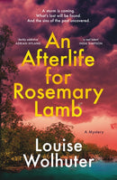 An Afterlife for Rosemary Lamb-9781761151712