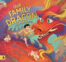 Our Family Dragon: A Lunar New Year Story-9781761180910