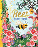 Bees Are Our Friends-9781761210488