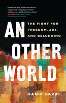 An Other World : The Fight for Freedom, Joy, and Belonging-9781774583319
