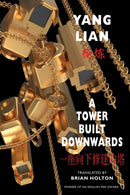 A Tower Built Downwards : ????????-9781780376431