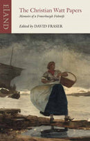 The Christian Watt Papers : Memoirs of a Fraserburgh Fishwife-9781780602127