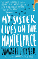 My Sister Lives on the Mantelpiece-9781780621869
