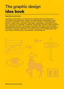 The Graphic Design Idea Book : Inspiration from 50 Masters-9781780677569