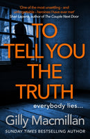 To Tell You the Truth : A twisty thriller that's impossible to put down-9781780899855