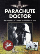 Parachute Doctor : The Memoirs of Captain David Tibbs-9781781220009
