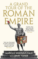A Grand Tour of the Roman Empire by Marcus Sidonius Falx-9781781255766