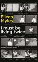 I Must Be Living Twice : New and Selected Poems 1975 - 2014-9781781257371