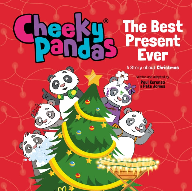 Cheeky Pandas: The Best Present Ever : A Story about Christmas-9781781284520