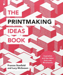 The Printmaking Ideas Book-9781781576182