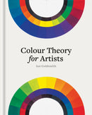 Colour Theory for Artists : Everything you need to know about working with colour-9781781579022