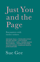 Just You and the Page : Encounters with Twelve Writers-9781781725221
