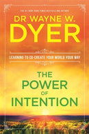 The Power Of Intention : Learning to Co-create Your World Your Way-9781781803776
