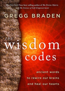 The Wisdom Codes : Ancient Words to Rewire Our Brains and Heal Our Hearts-9781781805800