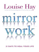 Mirror Work : 21 Days to Heal Your Life-9781781806159