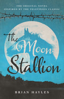 The Moon Stallion-9781781963807