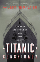 Herbert Lightroller & The Great Titanic Conspiracy-9781781963821