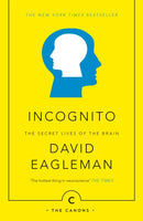 Incognito : The Secret Lives of The Brain-9781782112464