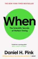 When : The Scientific Secrets of Perfect Timing-9781782119913