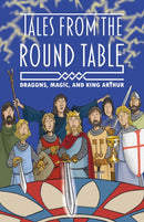 The Legends of King Arthur: Merlin, Magic, and Dragons-9781782265146