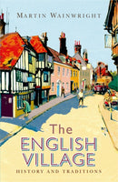 The English Village : History and Traditions-9781782436331
