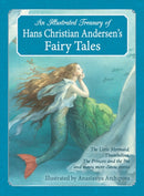 An Illustrated Treasury of Hans Christian Andersen's Fairy Tales : The Little Mermaid, Thumbelina, The Princess and the Pea and many more classic stories-9781782501183