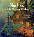 Merlina and the Magical Mishap-9781782508601