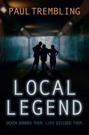 Local Legend : Death bonded them. Life divided them.-9781782642770
