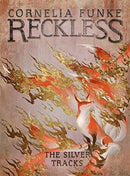 Reckless IV: The Silver Tracks-9781782693291