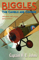 Biggles: The Camels Are Coming-9781782950271