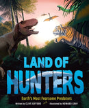 Land of Hunters : Earth's Most Fearsome Predators-9781783129348