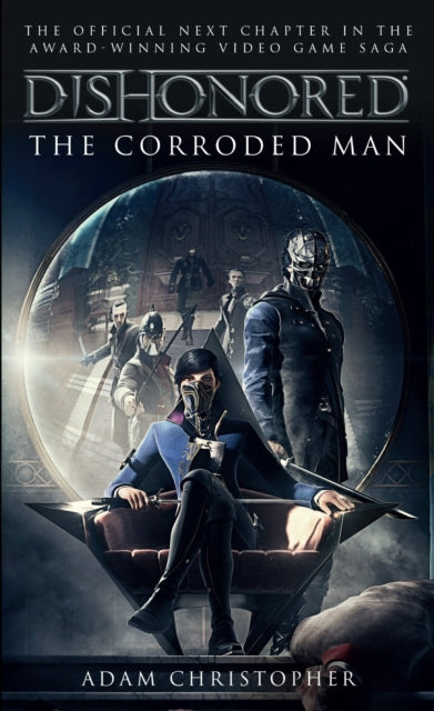 Dishonored - The Corroded Man-9781783293049