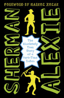 The Absolutely True Diary of a Part-Time Indian : The heartbreakingly funny New York Times bestseller-9781783442010