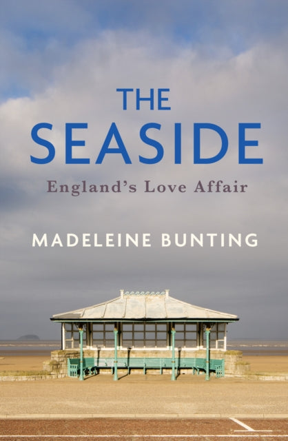 The Seaside : England's Love Affair-9781783787173