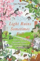 Light Rains Sometimes Fall : A British Year in Japan's 72 Seasons-9781783966387