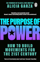 The Purpose of Power : From the co-founder of Black Lives Matter-9781784165918