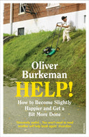 HELP! : How to Become Slightly Happier and Get a Bit More Done-9781784709655