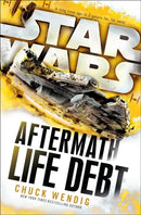 Star Wars: Aftermath: Life Debt-9781784750053