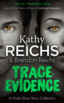 Trace Evidence : A Virals Short Story Collection-9781784752392