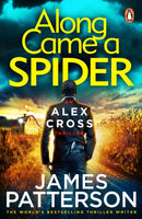 Along Came a Spider : (Alex Cross 1)-9781784757403
