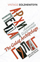 The Gulag Archipelago : (Abridged edition)-9781784871512