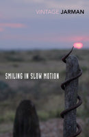 Smiling in Slow Motion : Journals, 1991-1994-9781784875169