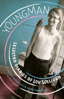 Youngman : Selected Diaries of Lou Sullivan-9781784877347