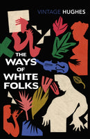 The Ways of White Folks-9781784877415