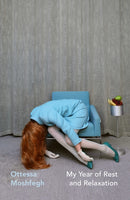 My Year of Rest and Relaxation-9781784877477