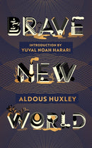 Brave New World : 90th Anniversary Edition with an Introduction by Yuval Noah Harari-9781784877750