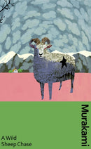 A Wild Sheep Chase : the surreal, breakout detective novel, now in a deluxe gift edition-9781784878771